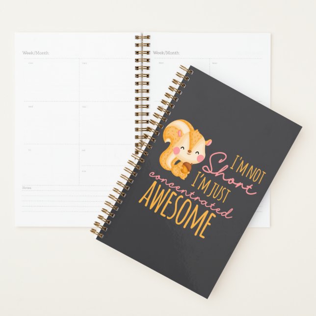 I'm Not Short I'm Just Concentrated Awesome Planner (Display)