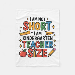 Im Not Short Im Kindergarten Teacher Size Back To Fleece Blanket