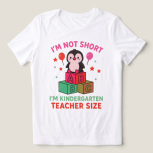I'm Not Short I'm Kindergarten Teacher Size Tri-Blend Shirt