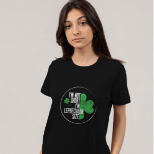 I'm Not Short I'm Leprechaun Size Fun St Patrick's T-Shirt