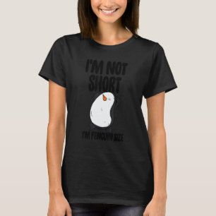 I'm Not Short I'm Penguin Size Men   Penguin Birds T-Shirt