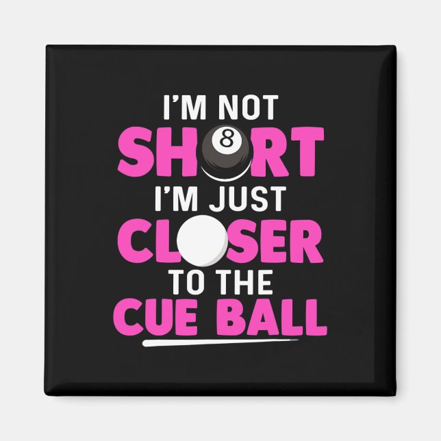 Im Not Short  Magnet (Front)