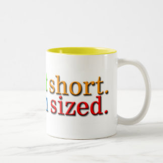 I'm not short. Two-Tone coffee mug