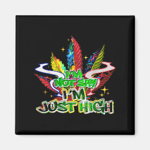 Im Not Shy Im Just High, Funny Weed Quote Leaf Magnet