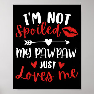 I'm Not Siled My Pawpaw Loves Me Family Reunion Ma Poster