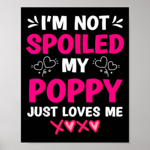 I'm Not Siled My Ppy Just Loves Me Kids Girls Gran Poster