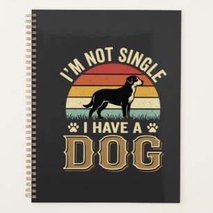 Im Not Single Dog Lover Vintage Planner