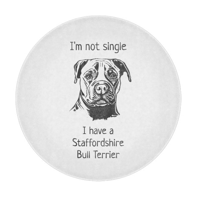 I'm Not single i have a Bull Terrier  Cutting Board (Front)