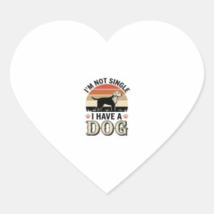 I'm Not Single I Have a Dog Vintage Shirt Design_1 Heart Sticker