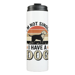 I'm Not Single I Have a Dog Vintage Shirt Design_1 Thermal Tumbler