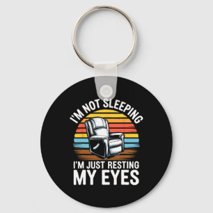 I'm Not Sleeping I'm Just Resting My Eyes Shirt Fa Key Ring