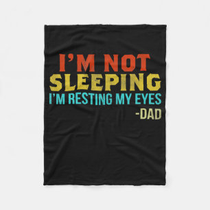 I'm Not Sleeping I'm Resting My Eyes Grandpa Fleece Blanket