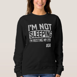 I'm Not Sleeping I'm Resting My Eyes Vintage Joke Sweatshirt