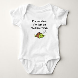  I'm Not Slow, I'm Just on Tortoise Time - Cute Sl Baby Bodysuit