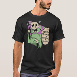 I'm not slurring i'm speaking in cursive T-Shirt