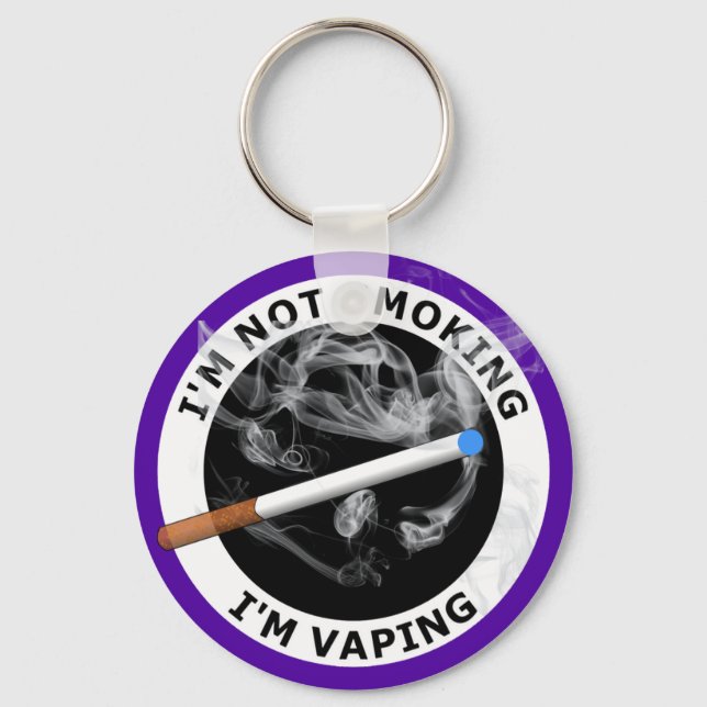 I'M NOT SMOKING I'M VAPING KEY RING (Front)