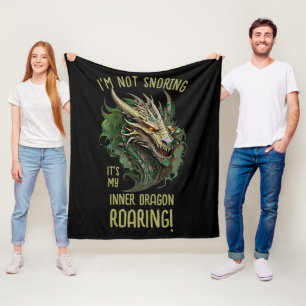 I'm Not Snoring It's My Inner Dragon Roaring! Fleece Blanket