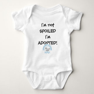I'm not spoiled I'm adopted! template Baby Bodysuit