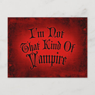 I'm Not That Kind Of Vampire Postcard