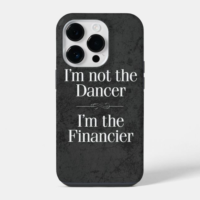 I'm Not the Dancer iPhone Case (Back)