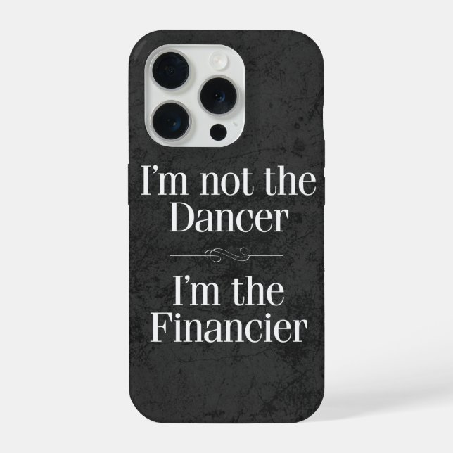 I'm Not the Dancer iPhone Case (Back)