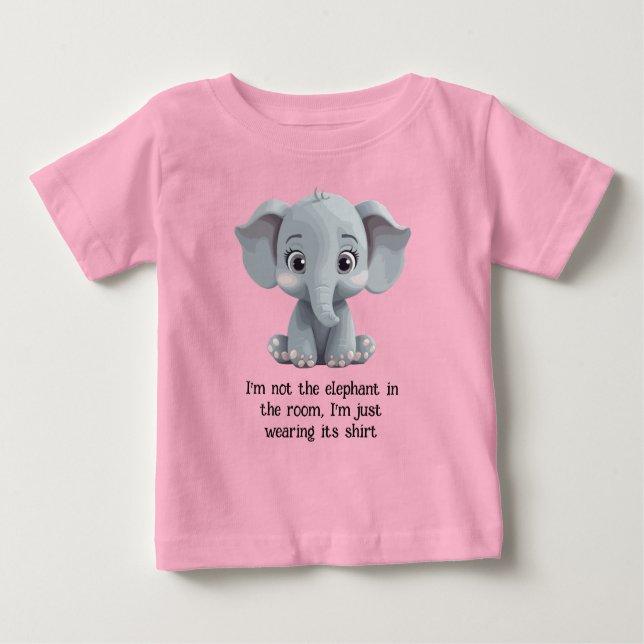 I'm Not the Elephant in the Room Baby T-Shirt (Front)