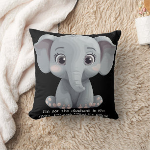I'm not the elephant in the room cushion