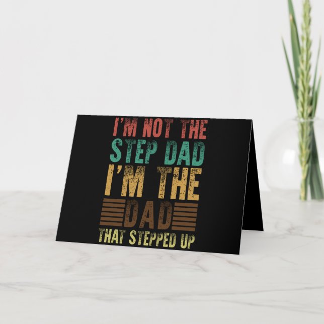 I'm Not The Step Dad Funny Step Father Gift Card (Front)