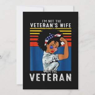 I'm Not The Veteran's Wife I Am The Veteran Invitation
