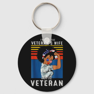 I'm Not The Veteran's Wife I Am The Veteran Key Ring