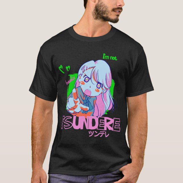 i'm not Tsundere T-Shirt (Front)