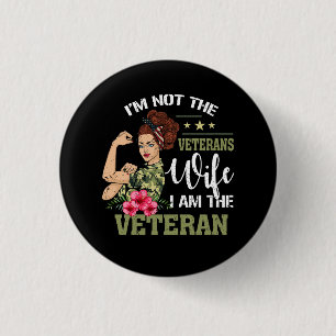 I'M Not Veteran Wife I Am The Veteran Army Lady Mi 3 Cm Round Badge