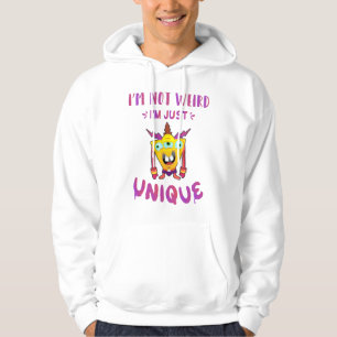 I'm not weird I'm just unique Hoodie