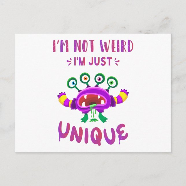 I'm not weird I'm just unique Postcard (Front)