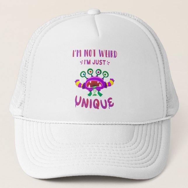 I'm not weird I'm just unique Trucker Hat (Front)
