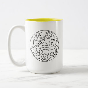 I'm Not Weird, I'm Limited Edition - Gallifreyan Two-Tone Coffee Mug