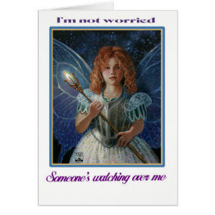 I'm not worried, Someone's watching over me