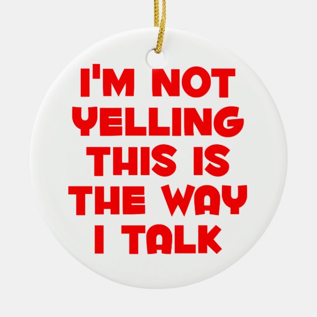 I'm not yelling ceramic tree decoration (Front)