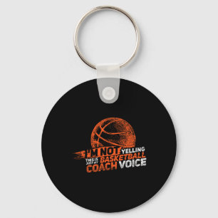 I'm Not Yelling Sketll Coach Voice - Sketll Coachi Key Ring