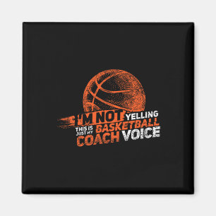 I'm Not Yelling Sketll Coach Voice - Sketll Coachi Magnet