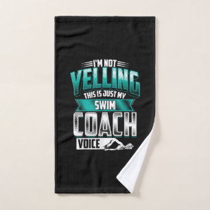 Im Not Yelling Swim Coach Voice Funny Swimming Hand Towel