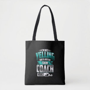 Im Not Yelling Swim Coach Voice Funny Swimming Tote Bag