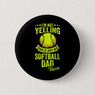 I'm Not Yelling This Is Just My Softll Dad Voice 6 Cm Round Badge