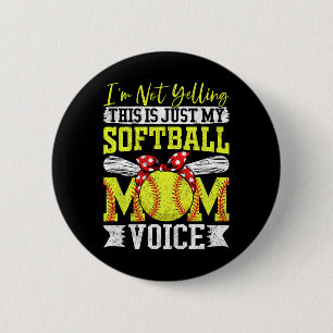 I'm Not Yelling This Is Just My Softll Mom Voice 6 Cm Round Badge