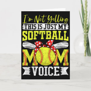 I'm Not Yelling This Is Just My Softll Mom Voice  Card