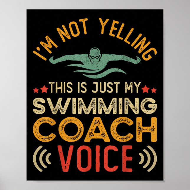 Im Not Yelling This Is Just My Swimming Coach Voic Poster (Front)