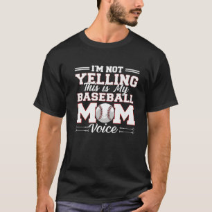 I'm Not Yelling This Is My Baseball Mum Voice Moth T-Shirt