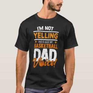 Im Not Yelling This Is My Basketball Coaching Voic T-Shirt