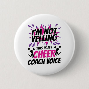 I'm Not Yelling This Is My Cheer Coach Voice 6 Cm Round Badge