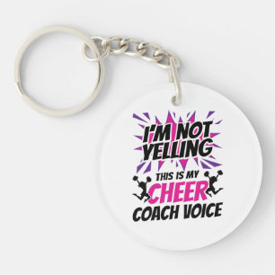 I'm Not Yelling This Is My Cheer Coach Voice Key Ring